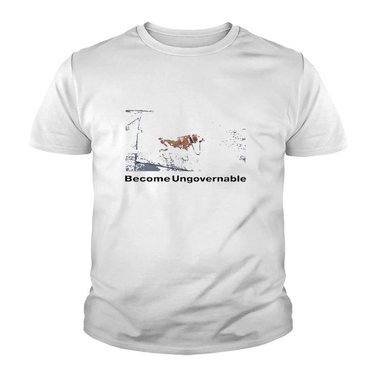 Shitheadsteve Become Ungovernable Meme Lover Gift Youth T-shirt