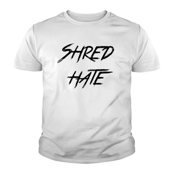Shred Hate Anti-Bullying Kindness Youth T-shirt