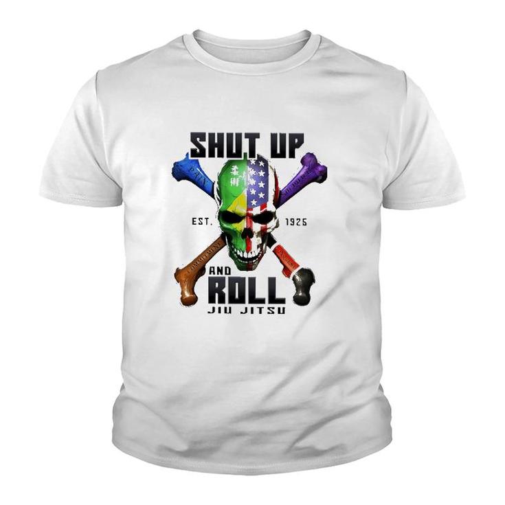 Skull Shut Up And Roll Jiu Jitsu Est 1926 Ver2 Youth T-shirt