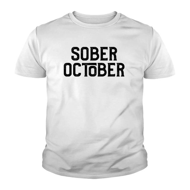 Sober October Sober Life Gift Youth T-shirt