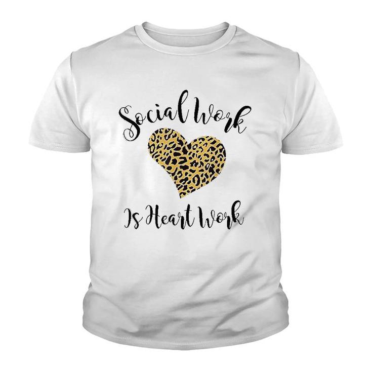 Social Work Is Heart Work Shirt Youth T-shirt