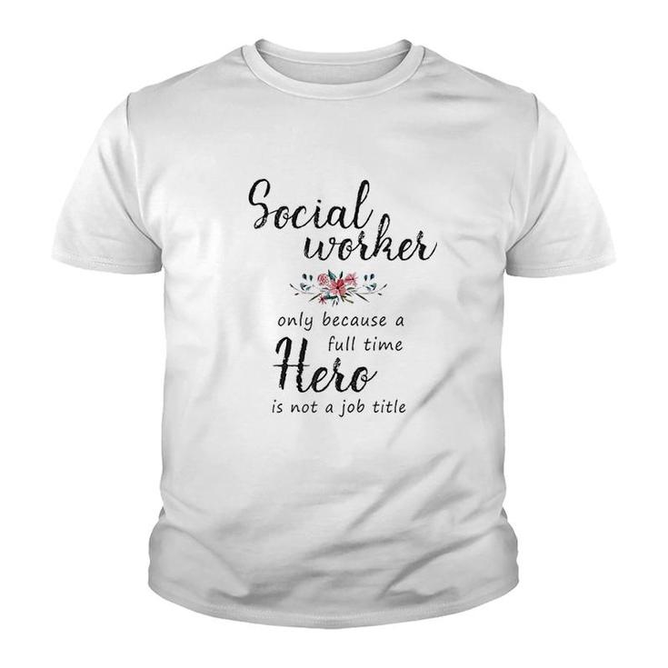 Social Worker Hero Youth T-shirt