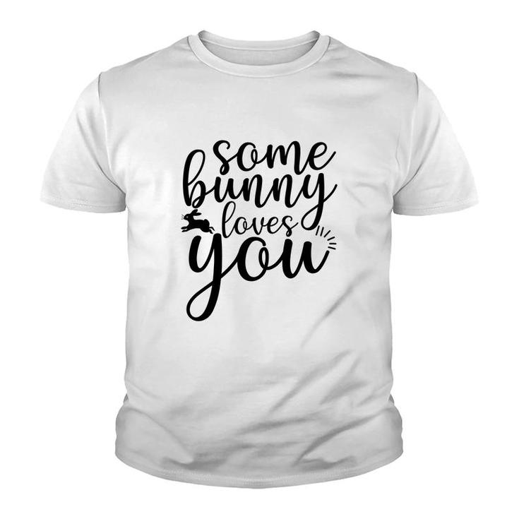 Some Bunny Loves You Youth T-shirt