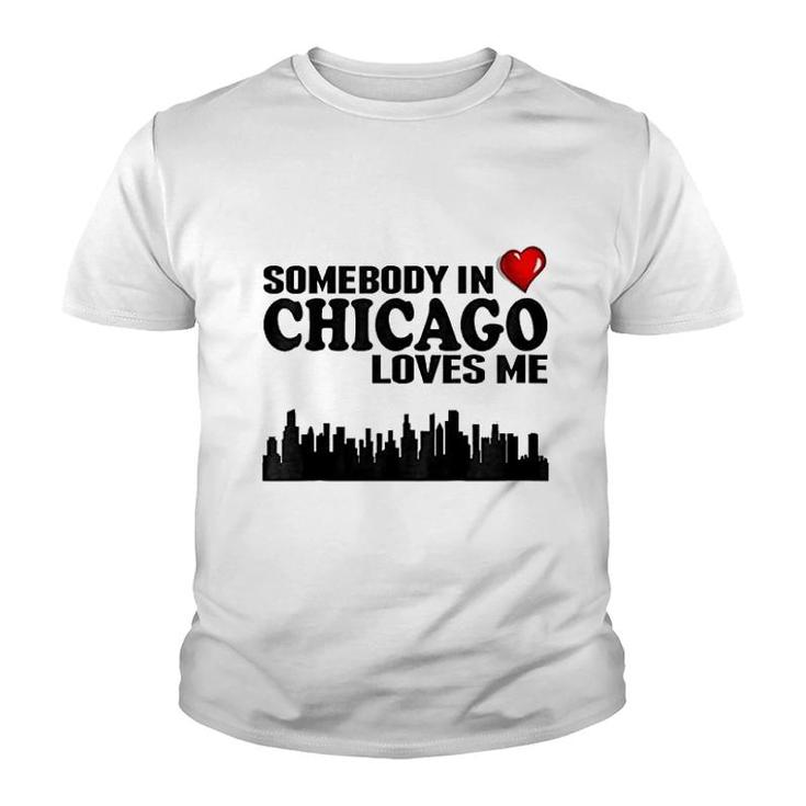 Somebody In Chicago Loves Me Youth T-shirt