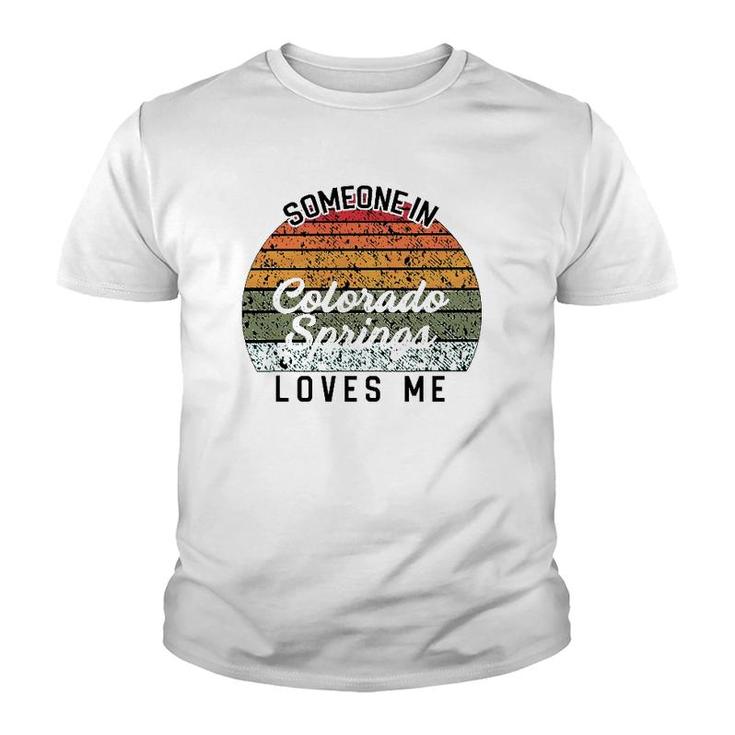 Someone In Colorado Springs Loves Me Usa Family Travel Youth T-shirt