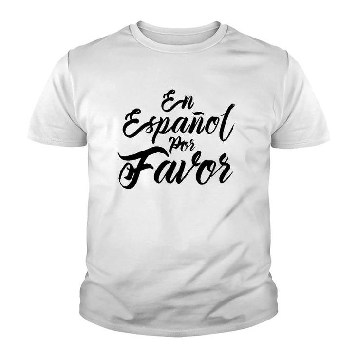 Spanish Teacher Gifts Maestra En Espanol Por Favor Youth T-shirt