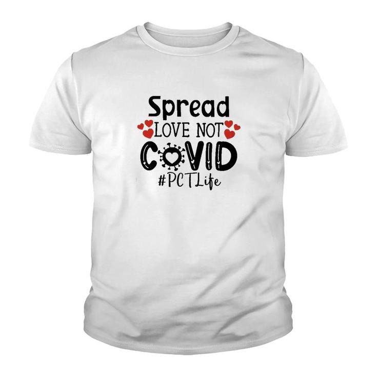 Spread Love Not Cov Pct Youth T-shirt