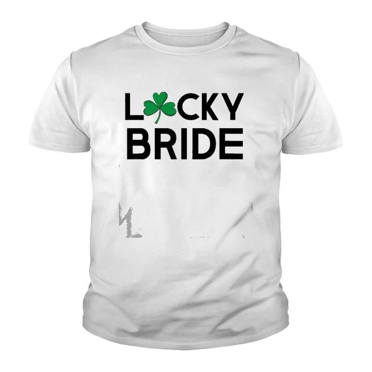 St Patty's Patrick's Day Bachelorette Lucky Bride Bridal Youth T-shirt