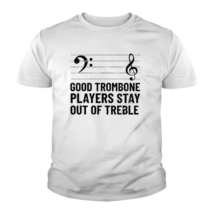 Stay Out Of Treble Trombone Player  Brass Trombone Youth T-shirt