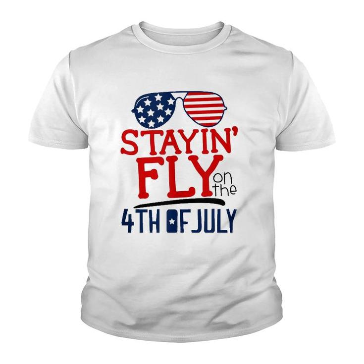 Staying Fly On The 4Th Of July  Youth T-shirt