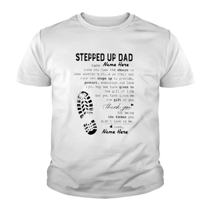 Stepped Up Dad Father's Day Gift Thank You For Being The Father You Didn't Have To Be Shoe Print Youth T-shirt