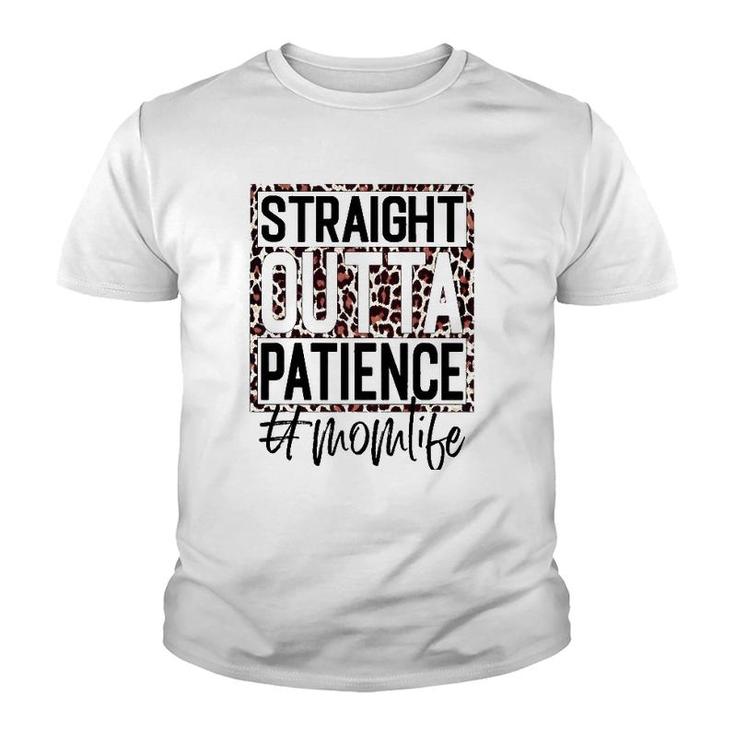 Straight Outta Patience Mom Life Leopard Plaid Mother's Day Youth T-shirt