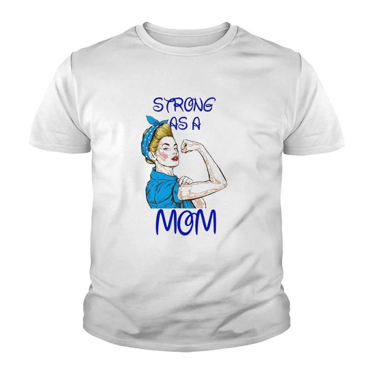 Strong As A Mom Mother’S Day Black Version Youth T-shirt