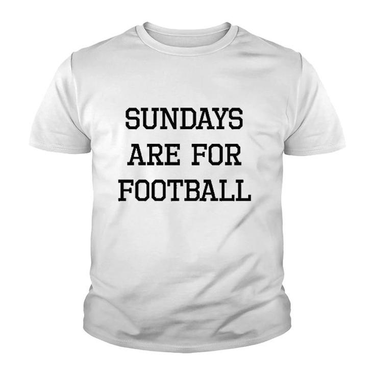 Sundays Are For Football Youth T-shirt