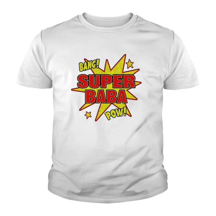 Super Baba Super Power Grandfather Dad Gift Youth T-shirt