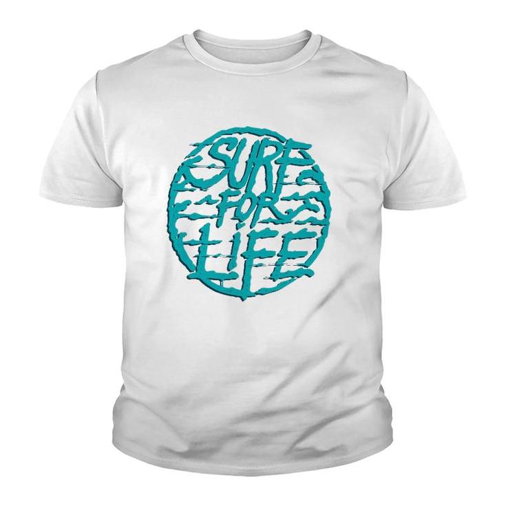 Surf For Life For Surfer And Surfers Youth T-shirt