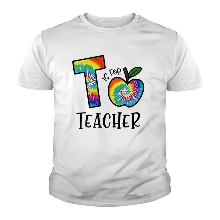 T Is For Teacher Tie Dye Back To School Apple Tie Dye Youth T-shirt