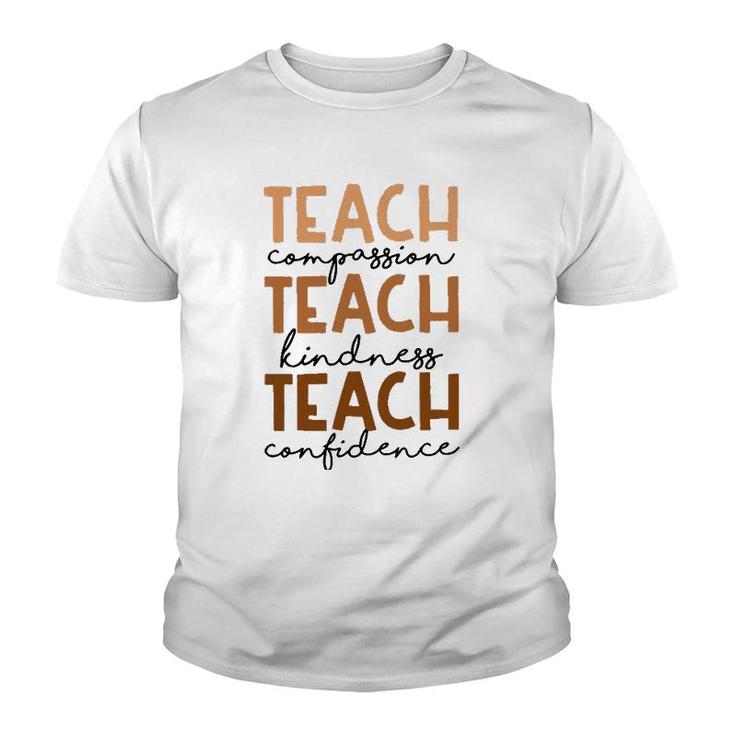 Teach Compassion Kindness Confidence Black History Month Youth T-shirt