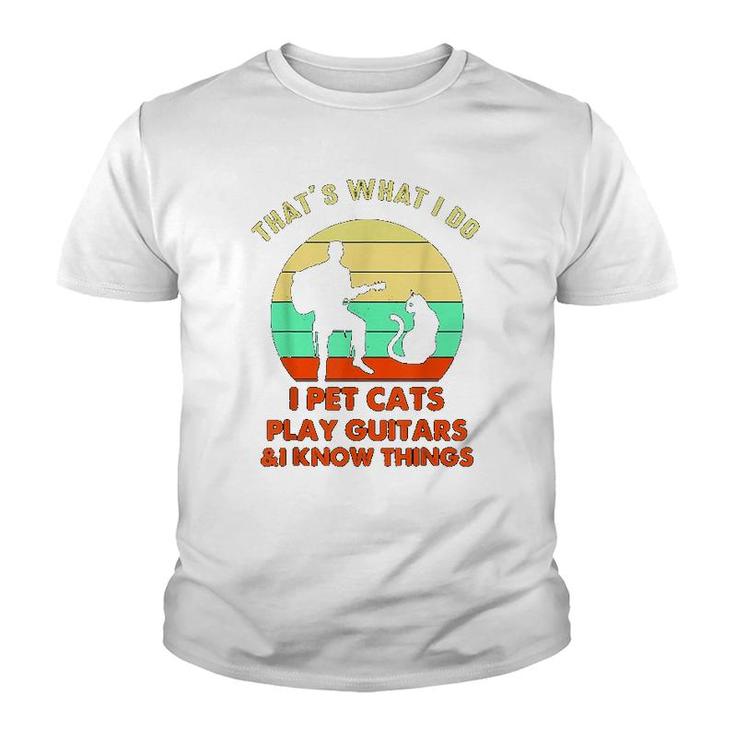 Thats What I Do I Pet Cats Play Guitars Youth T-shirt