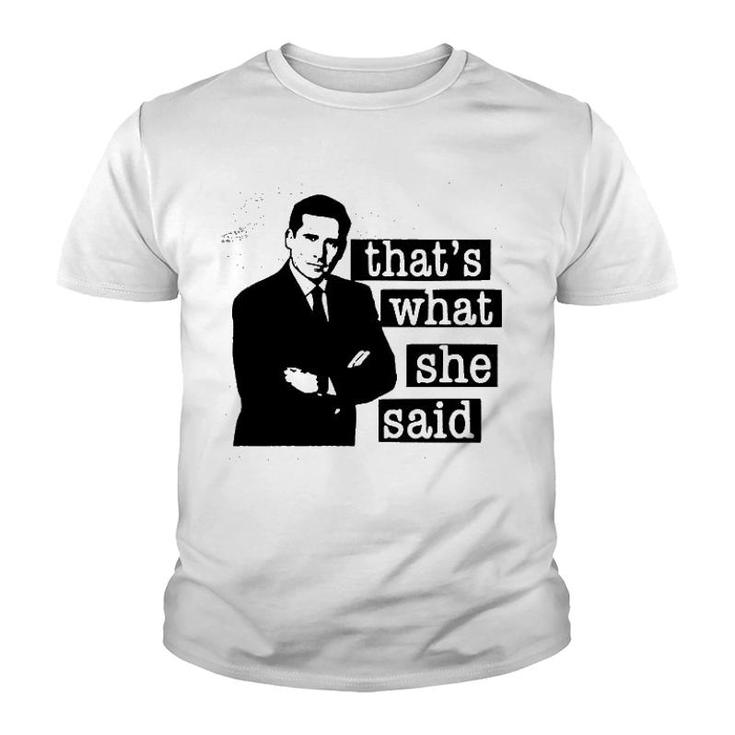 Thats What She Said Funny Youth T-shirt