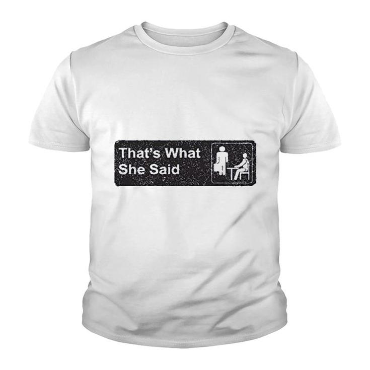 Thats What She Said Iconic Youth T-shirt
