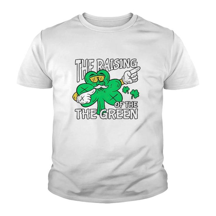 The Raising Of The Green St Patrick's Day Youth T-shirt