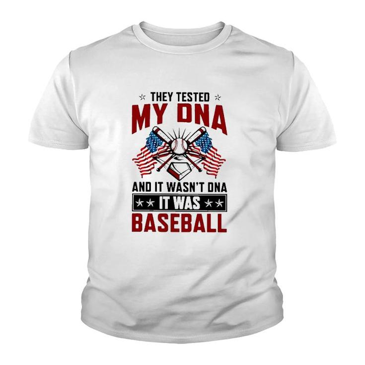 They Tested My Dna It Was Baseball American Flag Baseball Lover Youth T-shirt