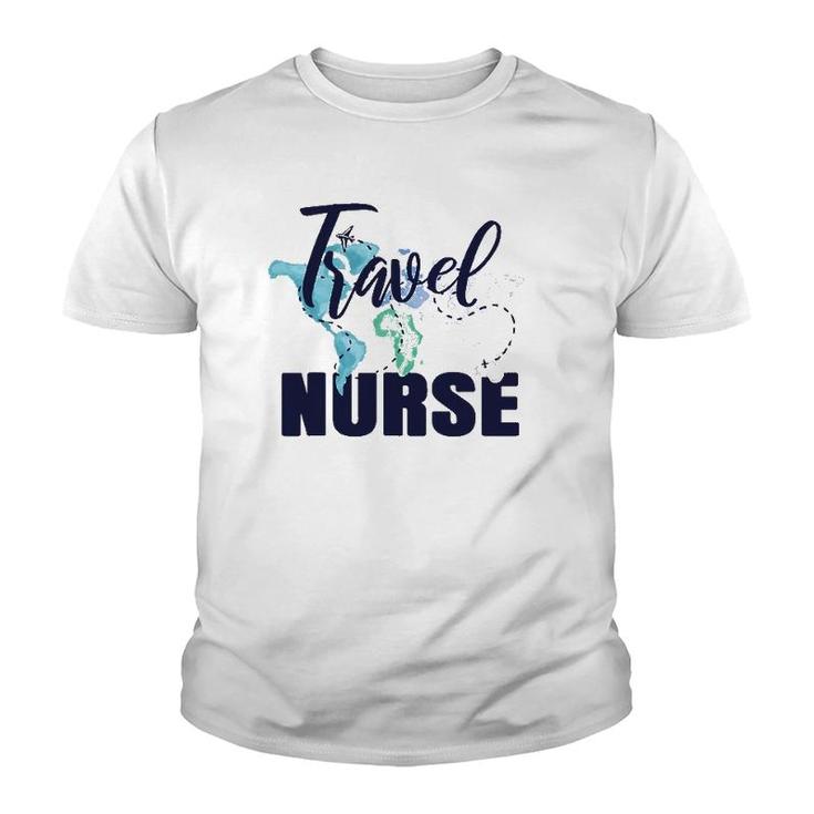 Travel Nurse Funny Rn Nursing Student Medical Assistant Gift Youth T-shirt