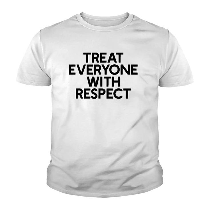 Treat Everyone With Respect Motivation And Goals Youth T-shirt