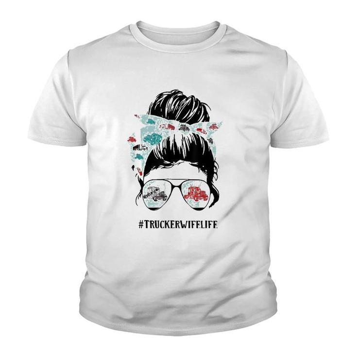 Trucker Wife Funny Messy Bun Hair Glasses Mothers Day Youth T-shirt