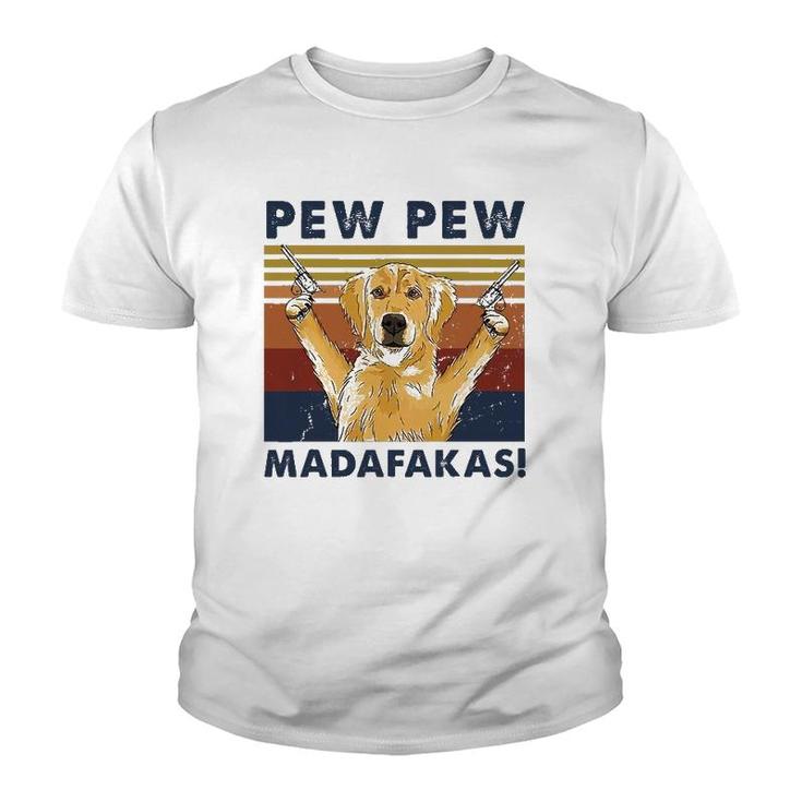 Vintage Golden Retriever Dog Pew Pew Madafakas Dogs Lovers Youth T-shirt