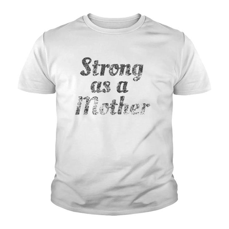 Vintage Strong As A Mother Youth T-shirt