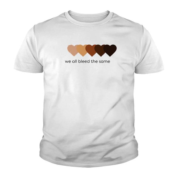 We All Bleed The Same Youth T-shirt
