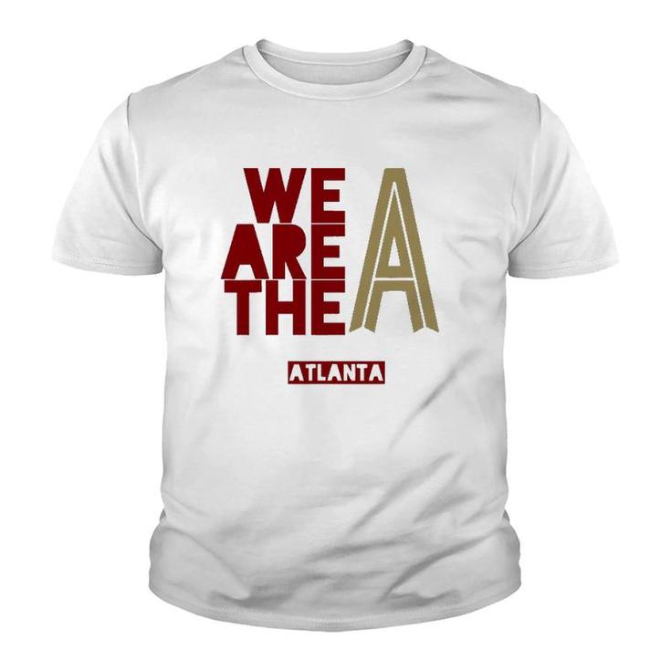 We Are The A Atlanta Soccer Jersey 404 United Youth T-shirt