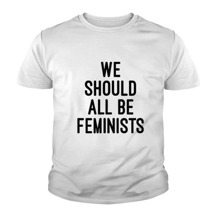 We Should All Be Feminists Youth T-shirt