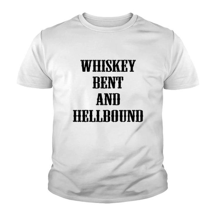 Whiskey Bent And Hellbound Country Party Youth T-shirt