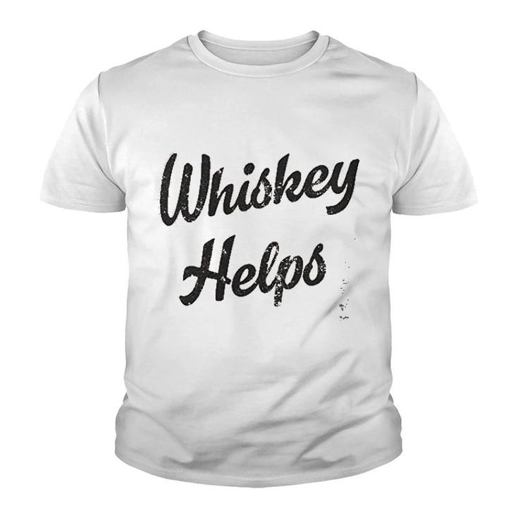Whiskey Helps Youth T-shirt