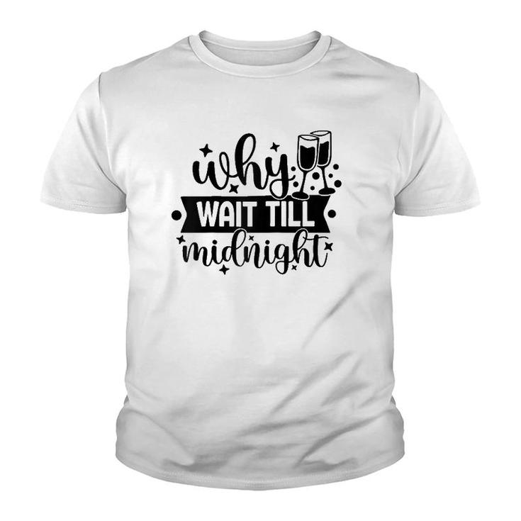 Why Wait Till Midnight Tee  Youth T-shirt