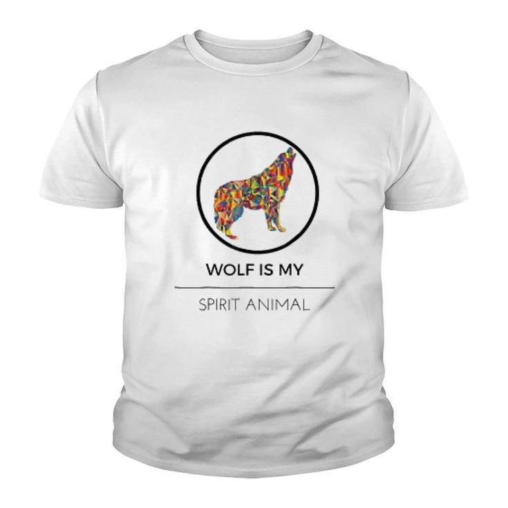 Wolf Is My Spirit Animal Youth T-shirt