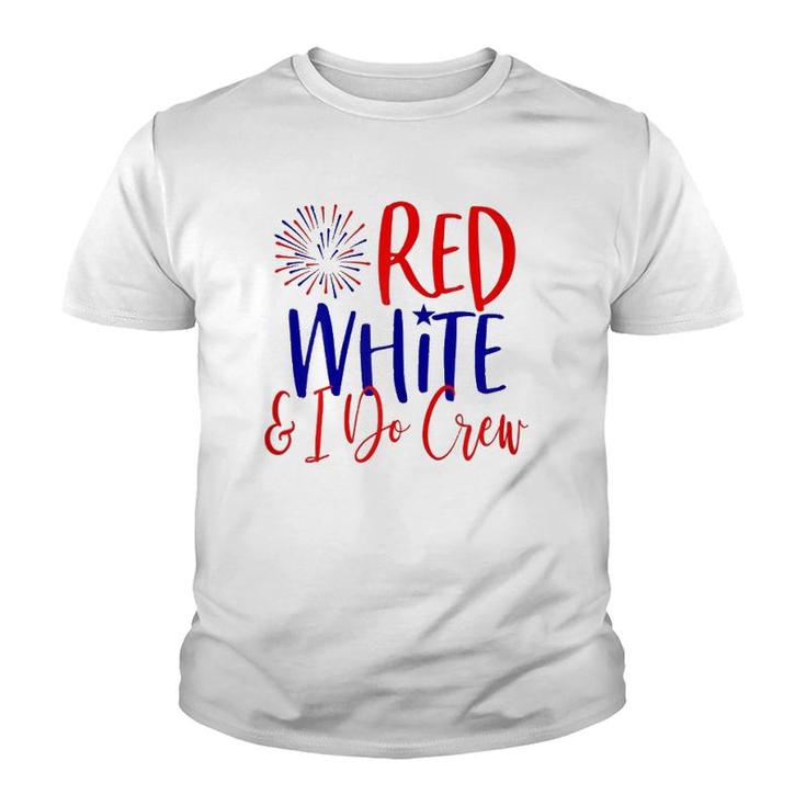 Womens 4Th Of July Bachelorette Party S Red White & I Do Crew Youth T-shirt