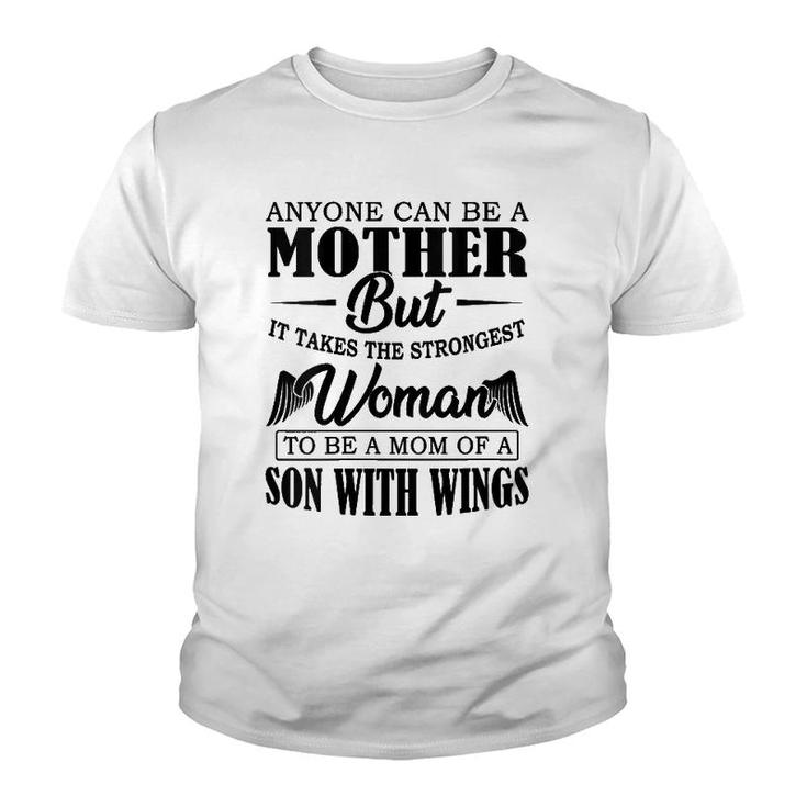 Womens Anyone Can Be A Mother But It Takes The Strongest Woman To V-Neck Youth T-shirt