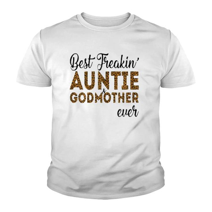 Womens Best Freakin Auntie And Godmother Ever Youth T-shirt