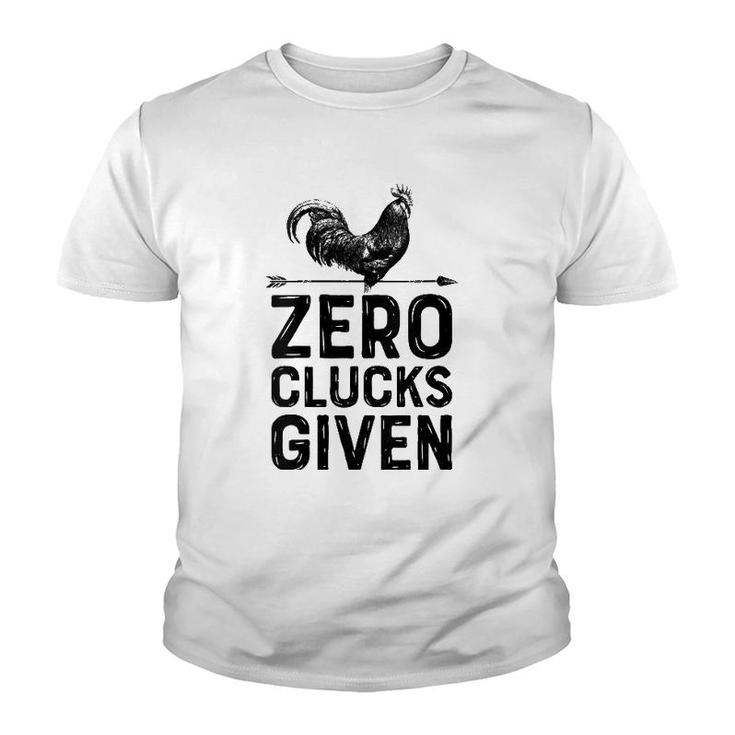 Womens Chicken Zero Clucks Given Funny Men Women Farmer Farm Lover V-Neck Youth T-shirt