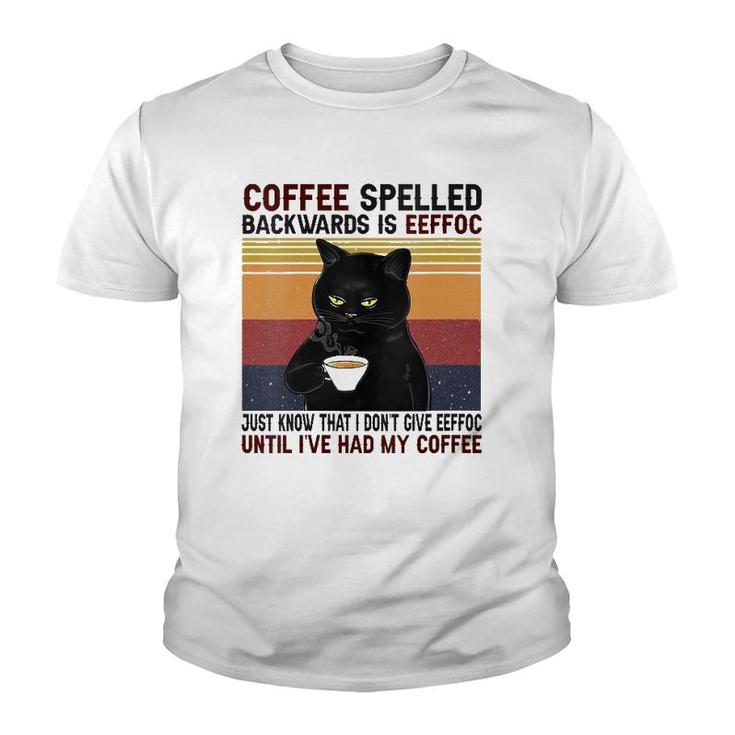 Womens Coffee Spelled Backwards Is Eeffoc Cats Drink Coffee Youth T-shirt