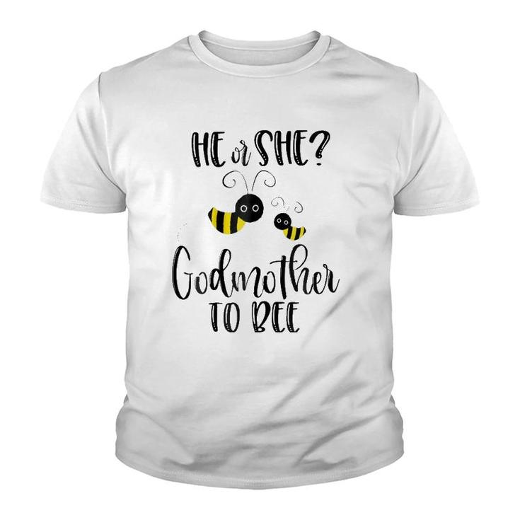 Womens Godmother  What Will It Bee Gender Reveal He Or She Tee Youth T-shirt