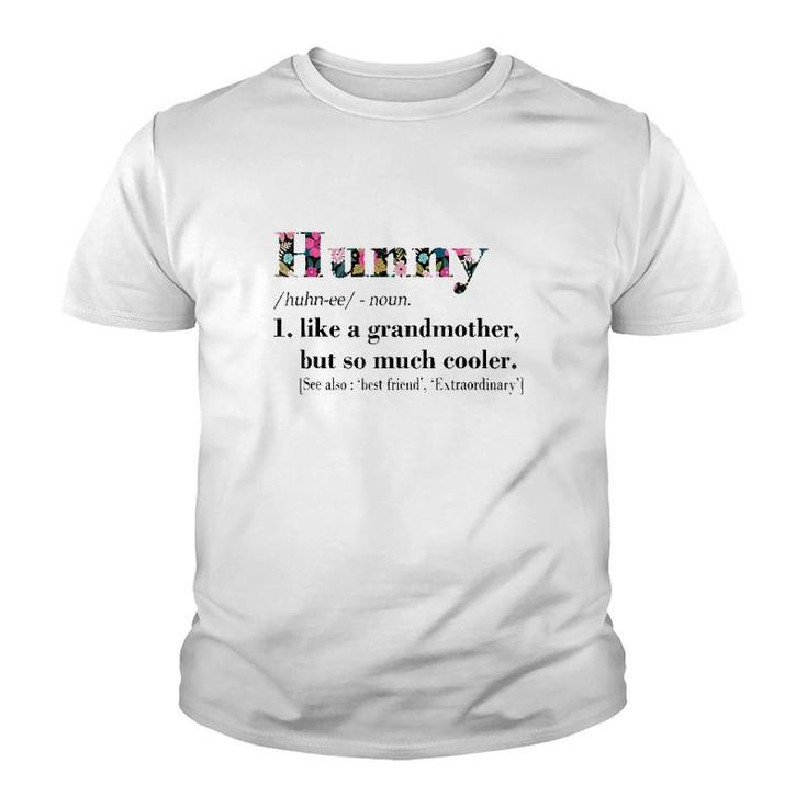 Womens Hunny Like Grandmother But So Much Cooler White Youth T-shirt