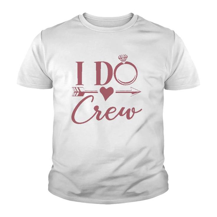 Womens I Do Crew Bachelorette Party Bridal Party Matching Youth T-shirt