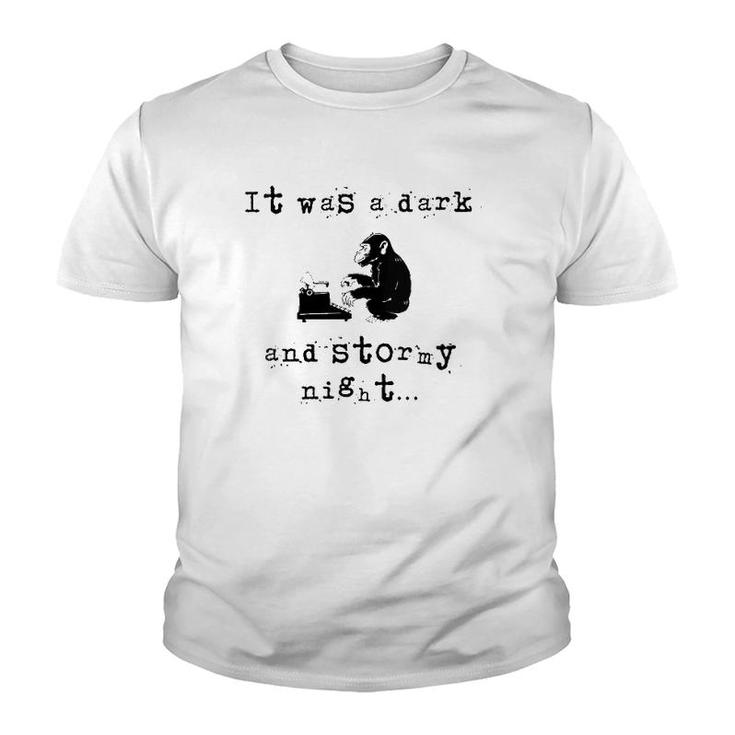 Womens It Was A Dark And Stormy Night Funny Product For Writers  Youth T-shirt