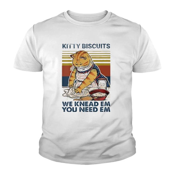 Womens Kitty Biscuits  You Need Em We Knead Em Baker Baking  Youth T-shirt