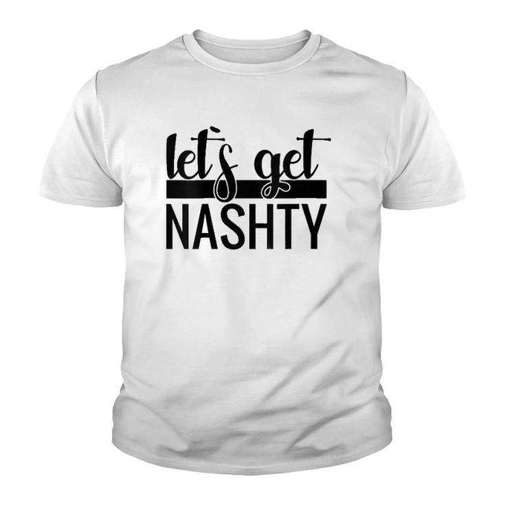 Womens Let's Get Nashty Bachelorette Party Wedding Gift V-Neck Youth T-shirt